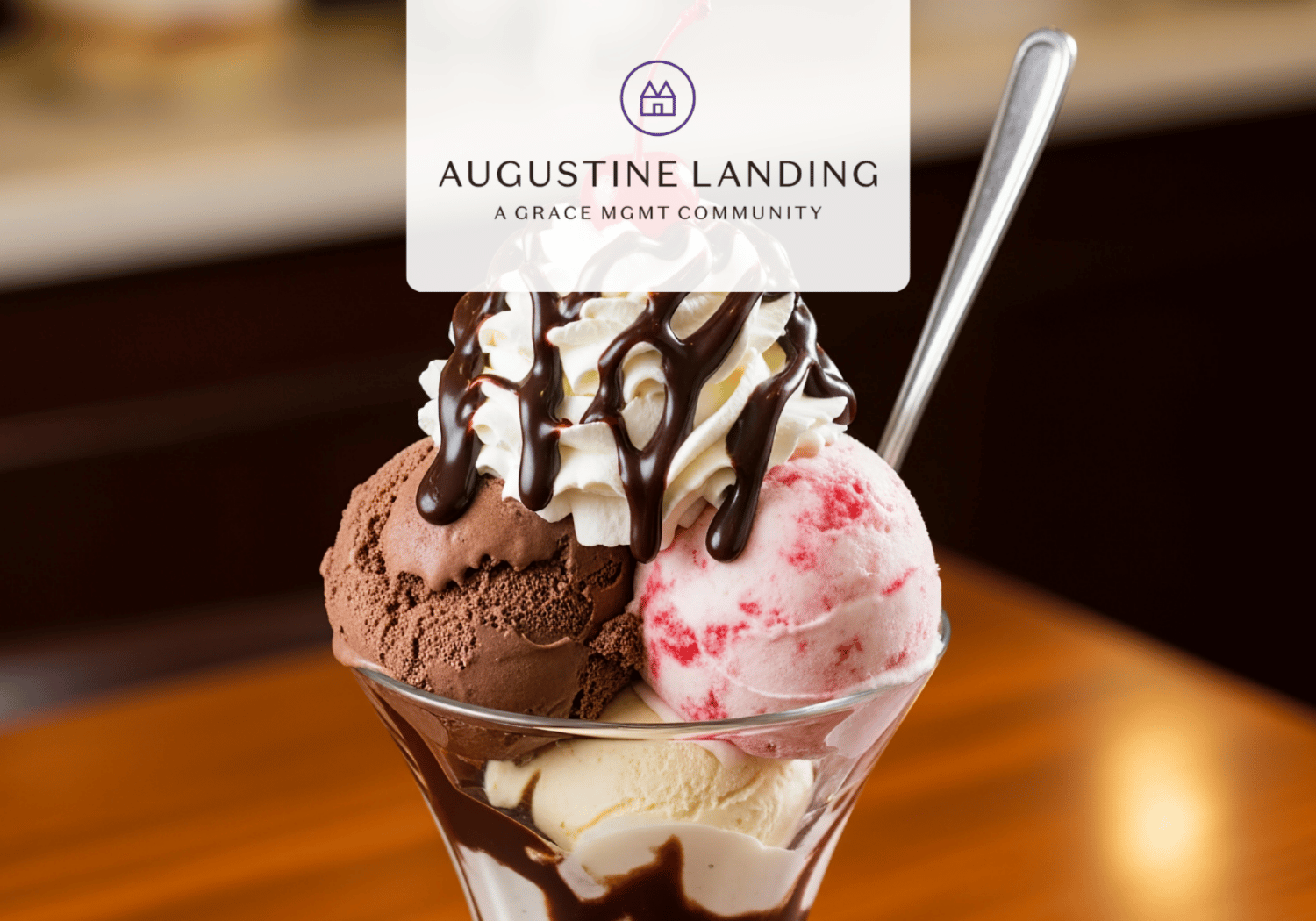 Ice cream sundae in a glass with chocolate syrup and whipped cream, overlaid by the Augustine Landing logo and tagline.